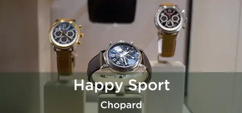  Happy Sport Chopard