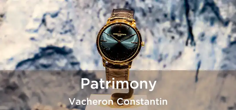  Patrimony Vacheron Constantin