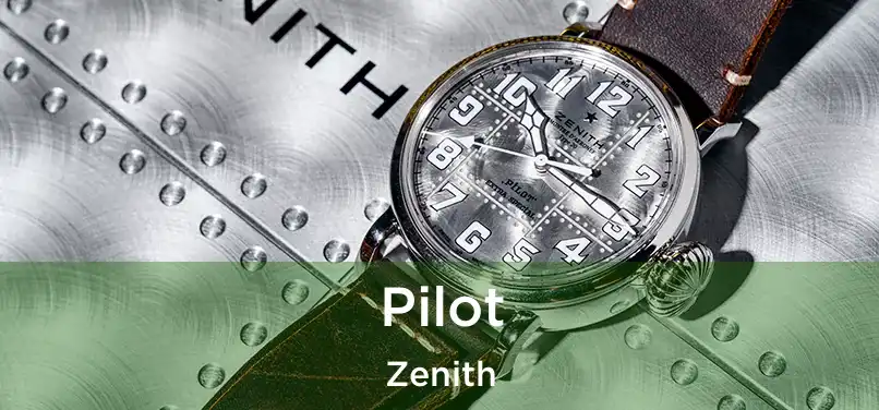  Pilot Zenith