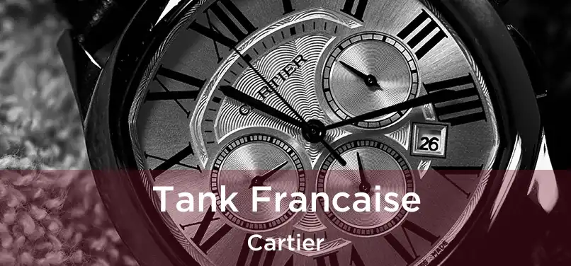  Tank Francaise Cartier